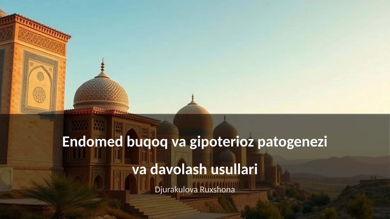 Endomed buqoq va gipoterioz patogenezi va davolash usullari 1