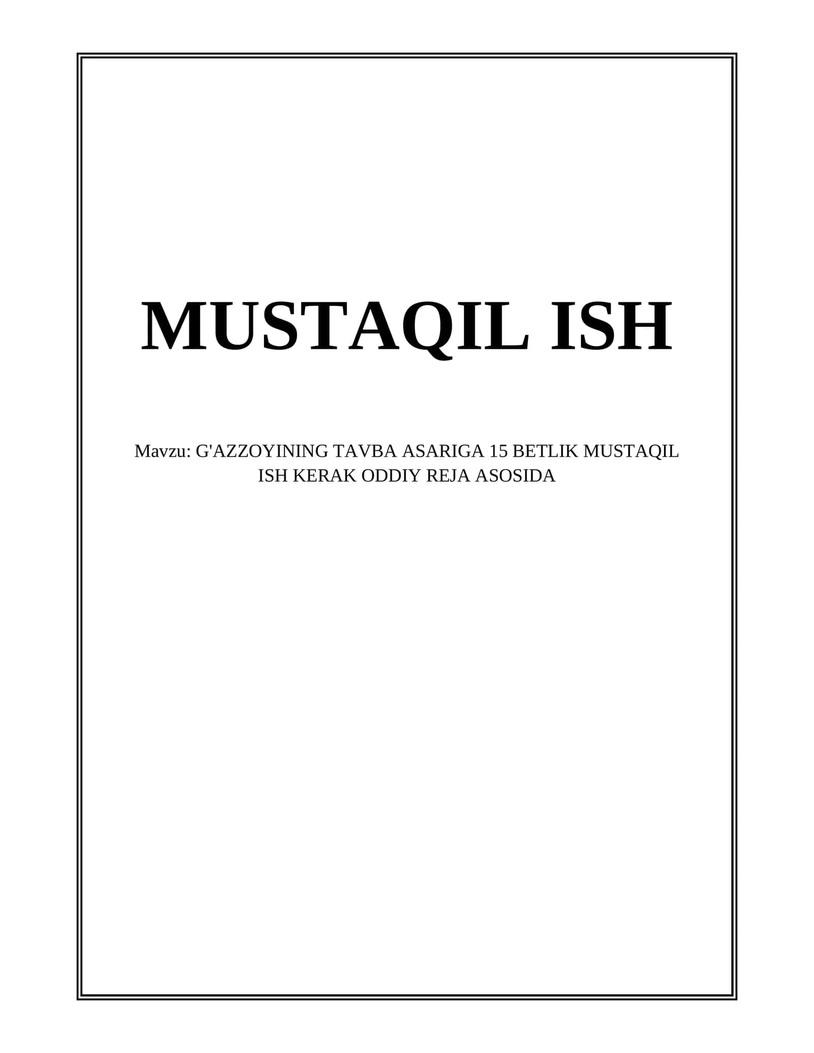 G'AZZOYINING TAVBA ASARIGA 15 BETLIK MUSTAQIL ISH KERAK ODDIY REJA ASOSIDA 1