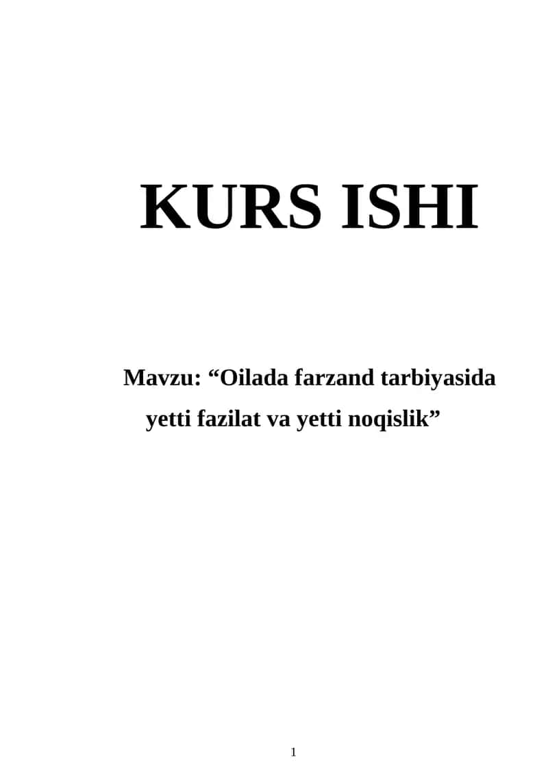 “Oilada farzand tarbiyasida yetti fazilat va yetti noqislik” 1