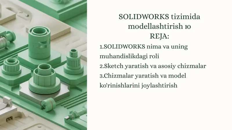 SOLIDWORKS tizimida modellashtirishю 1