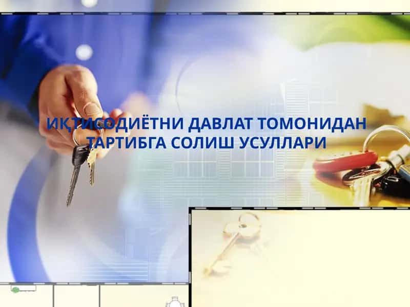 Iqtisodiyotni davlat tomonidan tartibga solish usullari 1
