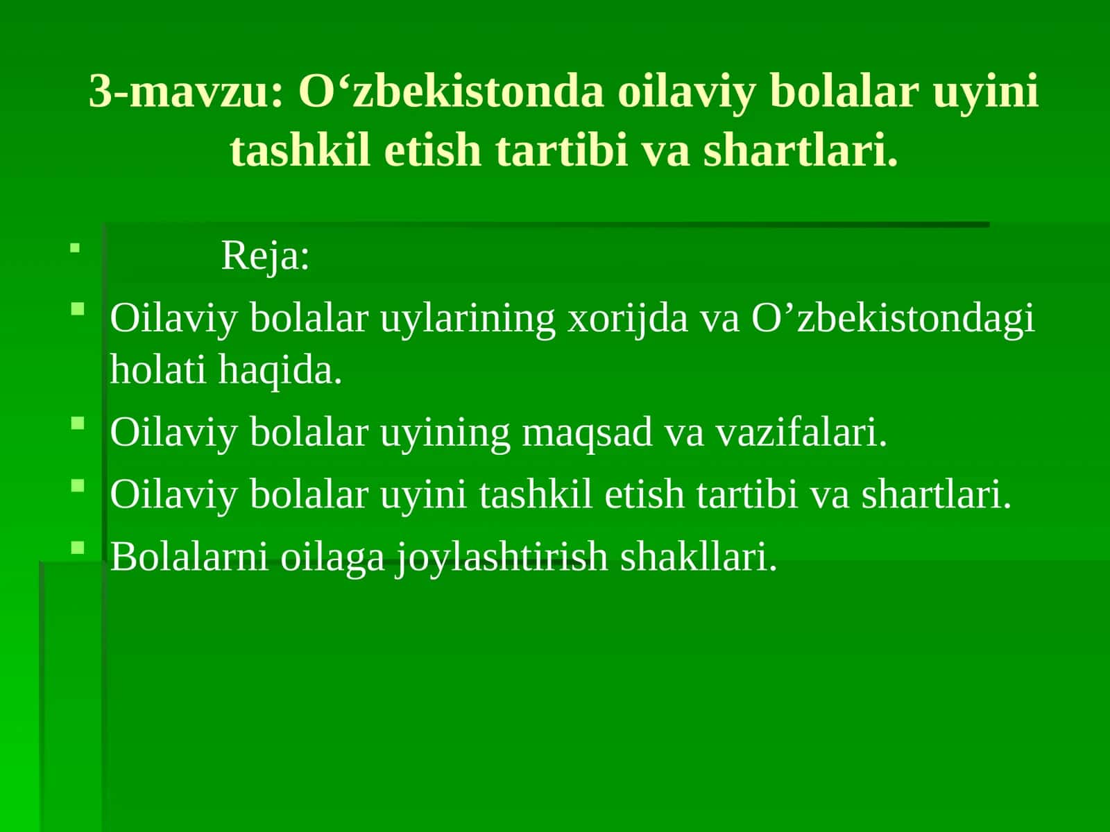 O‘zbekistonda oilaviy bolalar uyini tashkil etish tartibi va shartlari 1