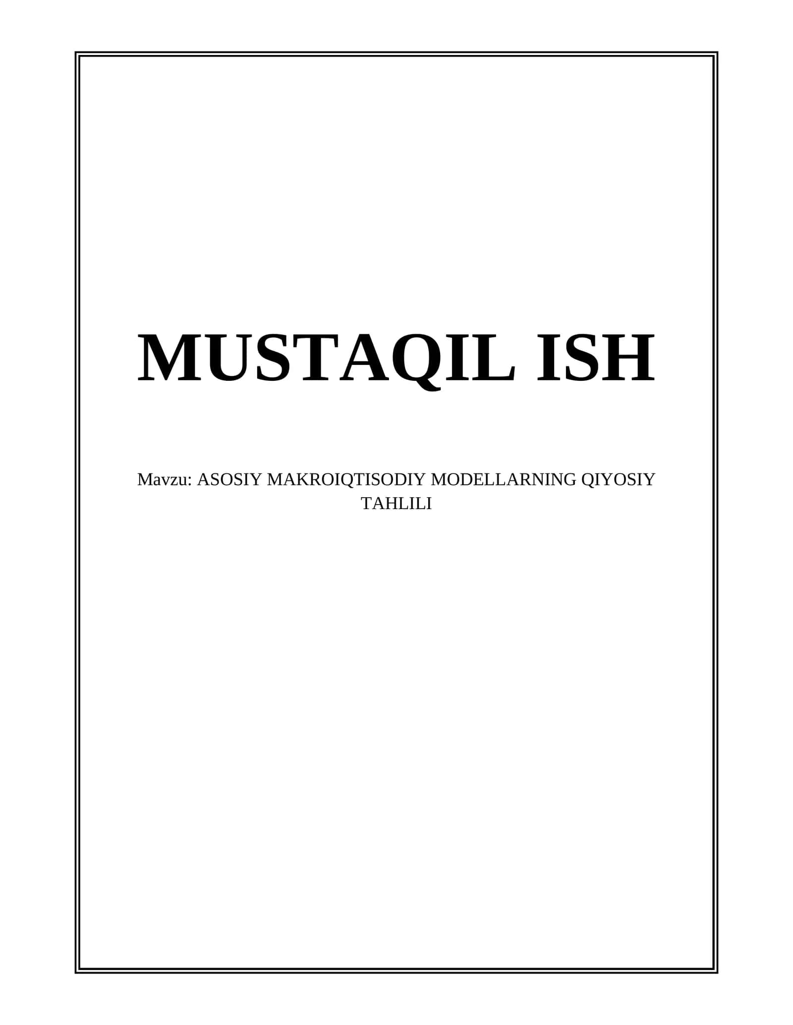 ASOSIY MAKROIQTISODIY MODELLARNING QIYOSIY TAHLILI 1