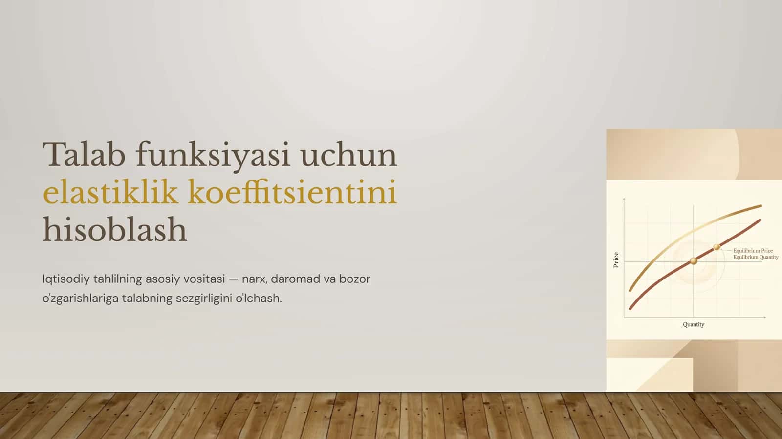 Talab funksiyasi uchun elastiklik koeffitsientini hisoblash 1