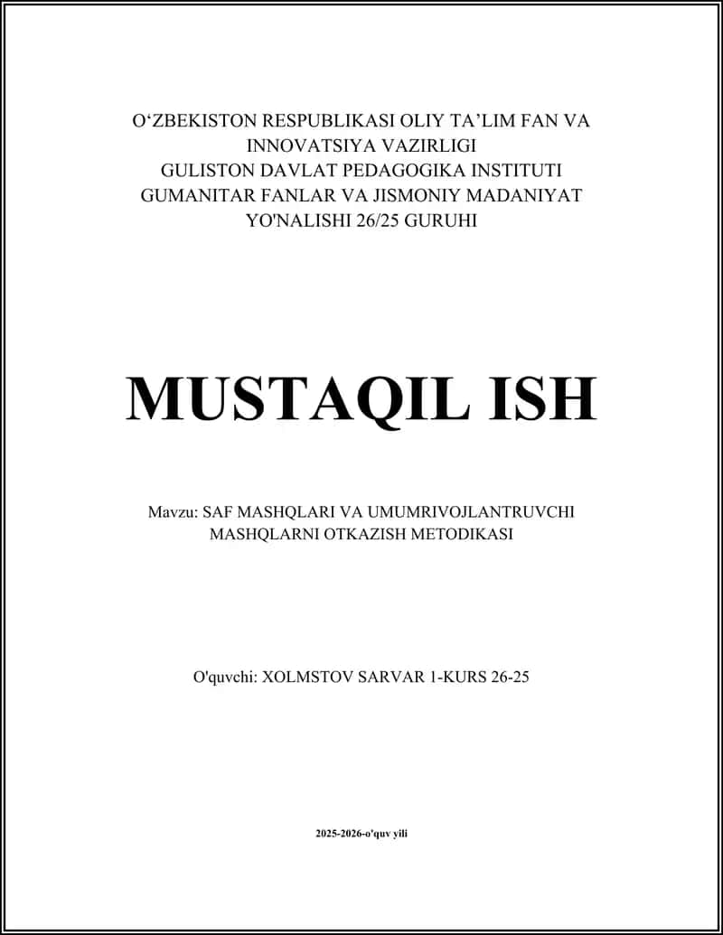SAF MASHQLARI VA UMUMRIVOJLANTRUVCHI MASHQLARNI OTKAZISH METODIKASI 1