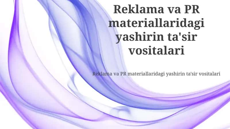 Reklama va PR materiallaridagi yashirin ta'sir vositalari 1