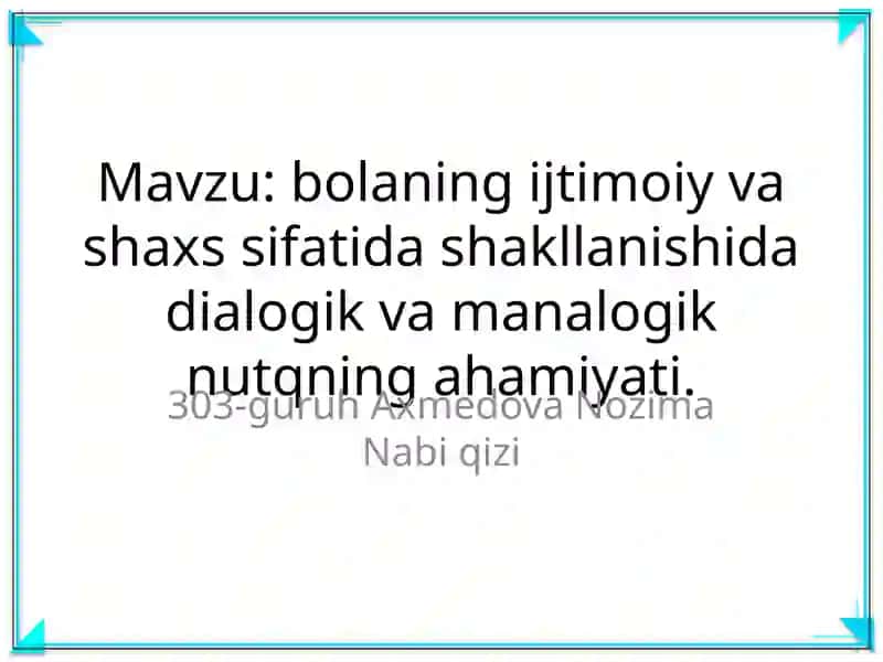 Dialogik va manalogik nutq ahamiyati 1