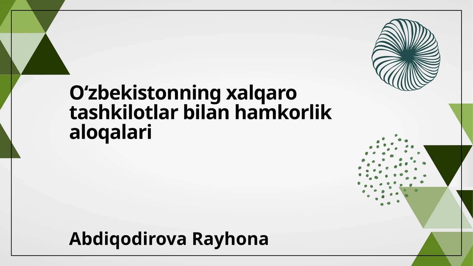 Oʻzbekistonning xalqaro tashkilotlar bilan hamkorligi 1