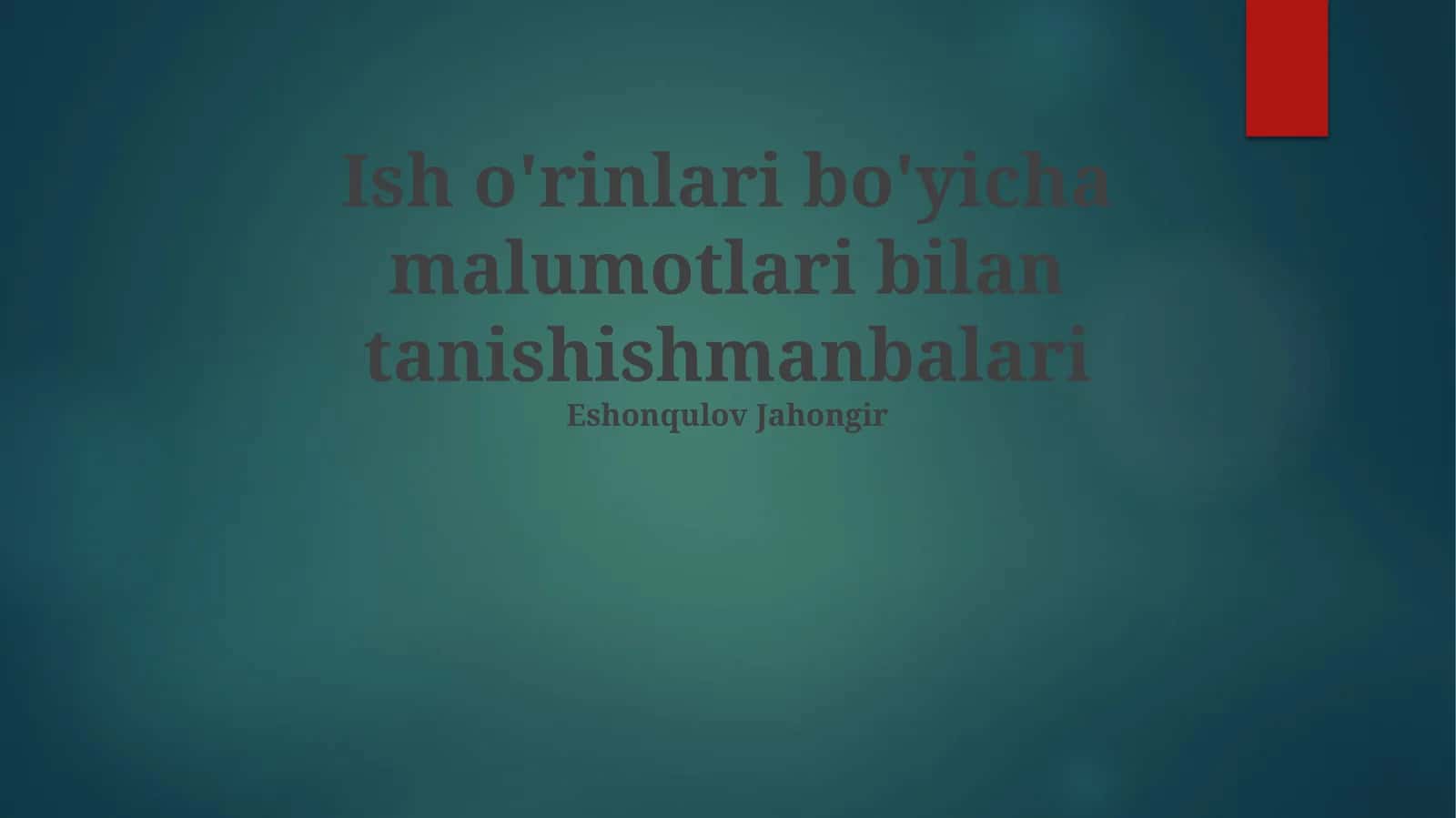 Ish o'rinlari bo'yicha malumotlari bilan tanishishmanbalari 1