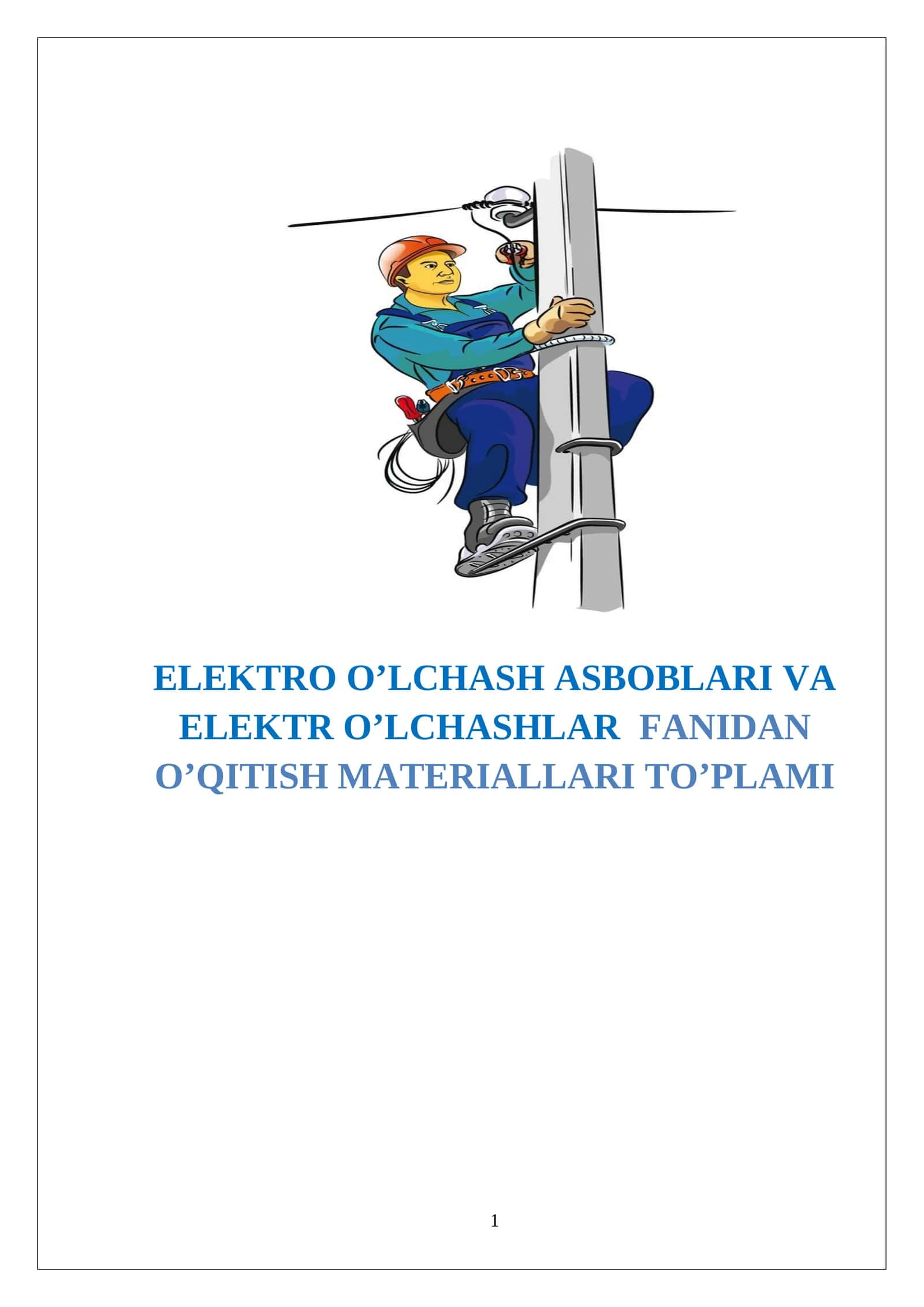 ELEKTRO O’LCHASH ASBOBLARI VA ELEKTR O’LCHASHLAR  FANIDAN  O’QITISH MATERIALLARI TO’PLAMI 1