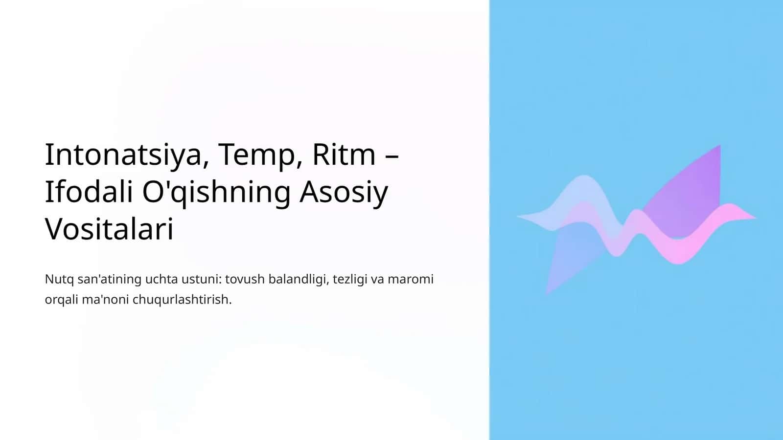 Intonatsiya, Temp, Ritm – Ifodali O'qishning Asosiy Vositalari 1