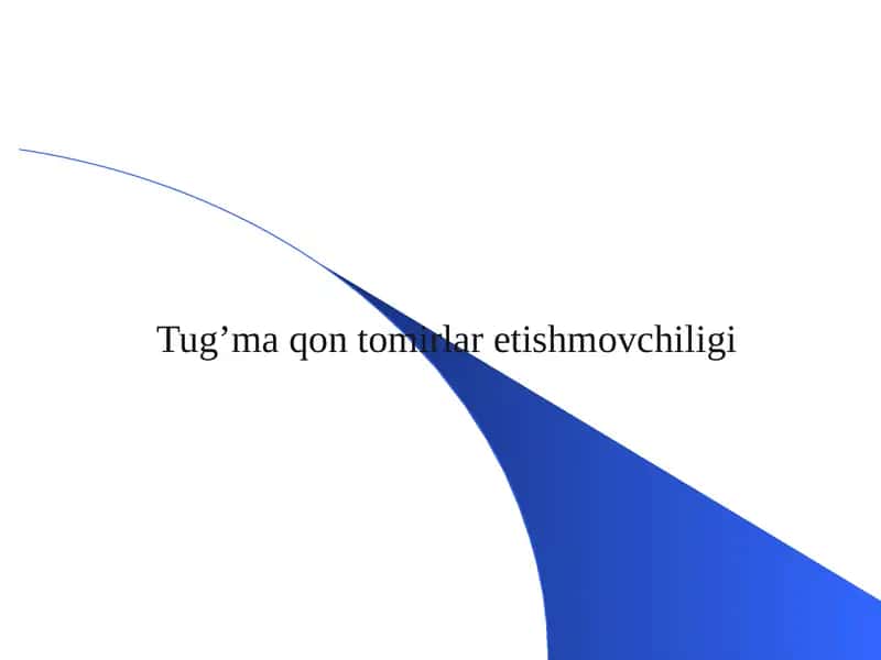 Tug’ma qon tomirlar etishmovchiligi 1