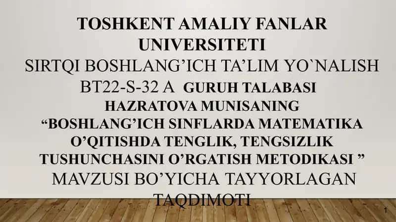Boshlang’ich sinflarda matematika o’qitishda tenglik, tengsizlik tushunchasini o’rgatish metodikasi 1
