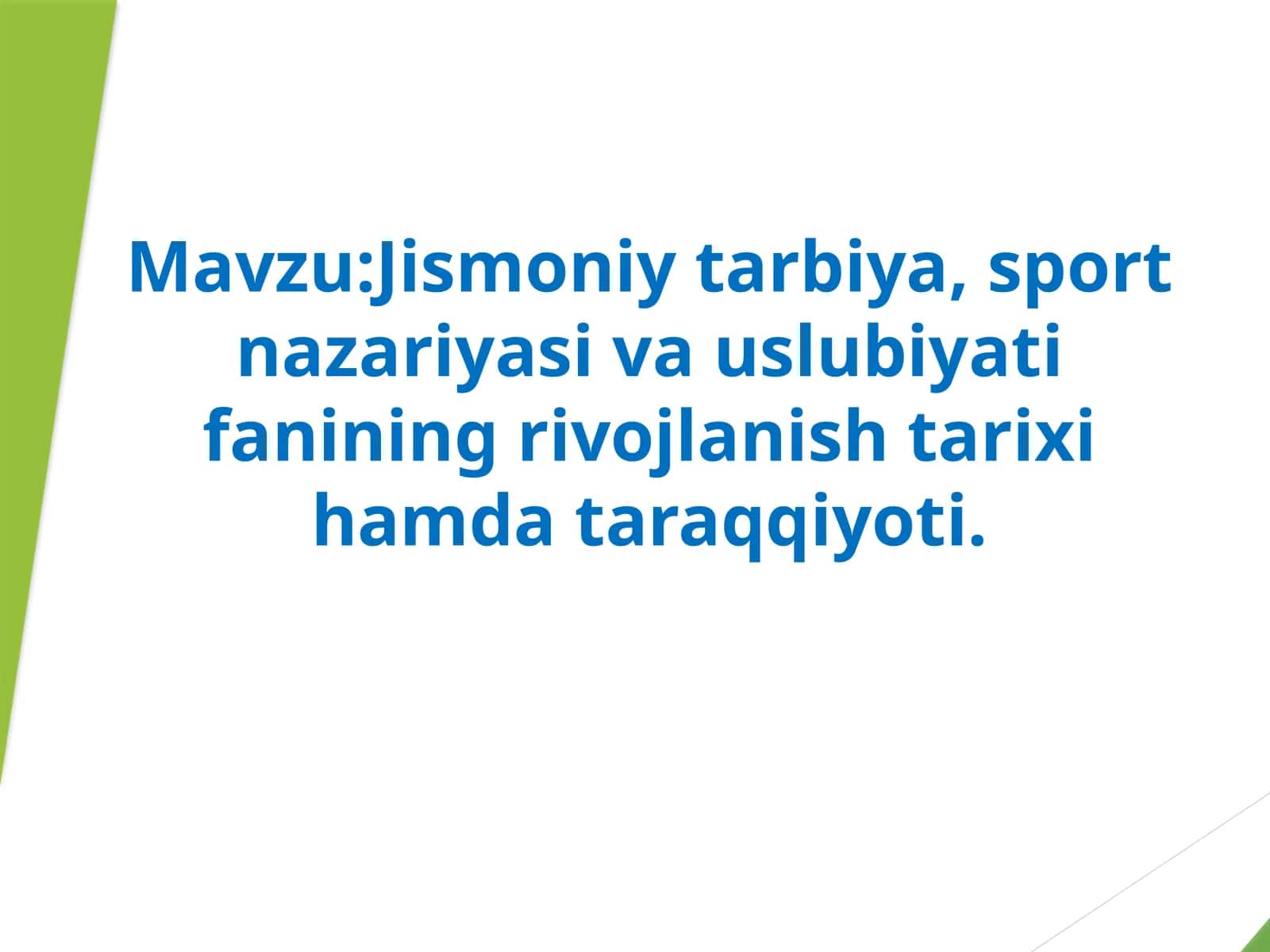 Jismoniy tarbiya, sport nazariyasi va uslubiyati fanining rivojlanishi tarixi hamda ta'qqiyoti 1