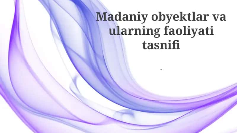 Madaniy obyektlar va ularning faoliyati tasnifi 1