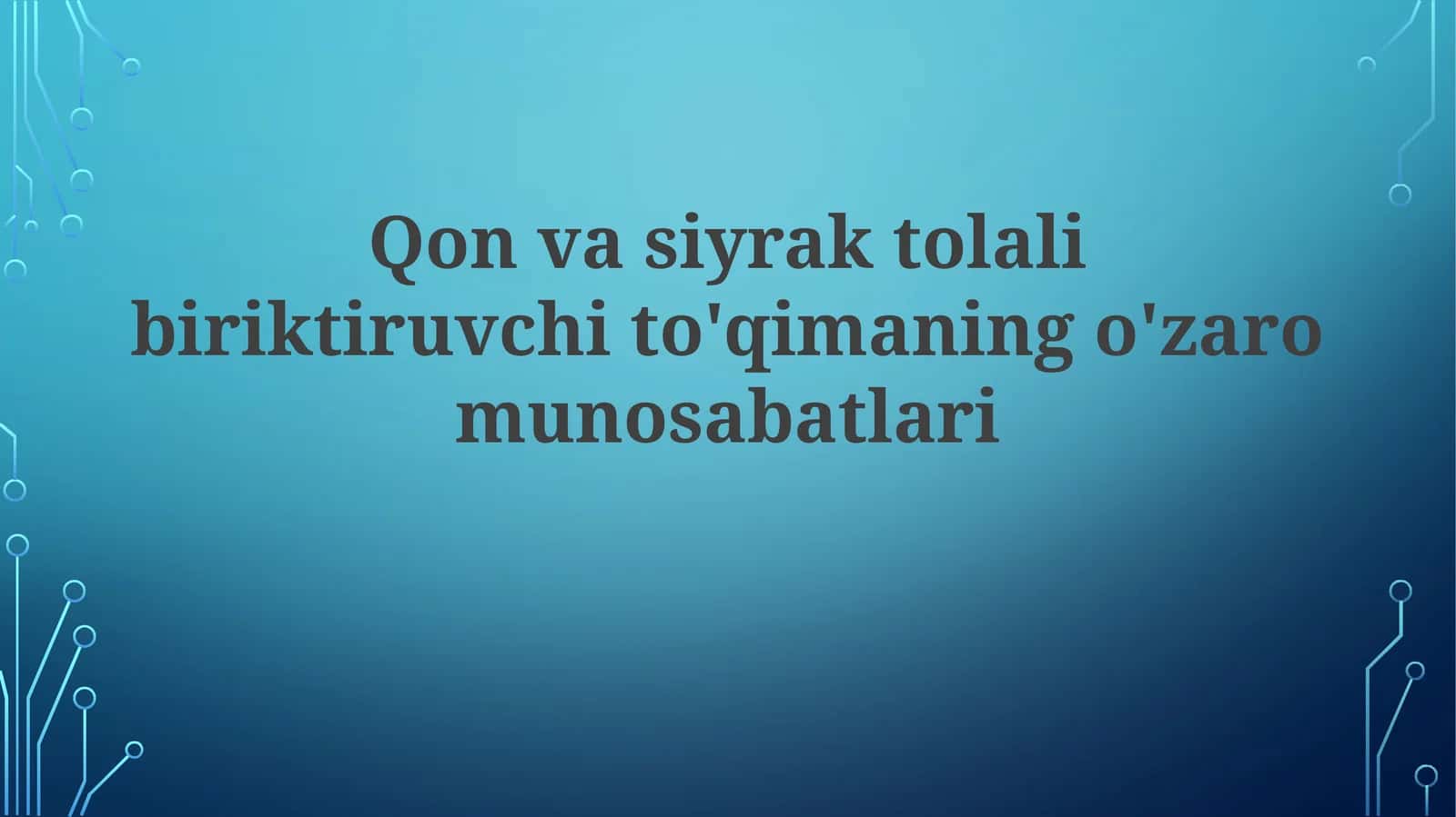 Qonvasiyraktolalibiriktiruvchito'qimaningo'zaromunosabatlari 1