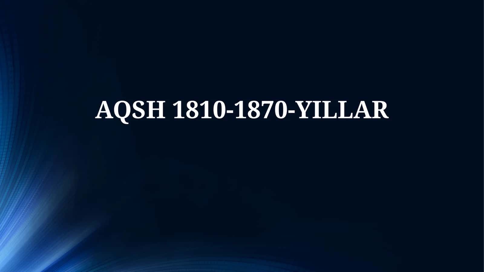 AQSH 1810-1870-YILLAR 1