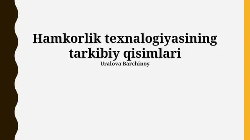 Hamkorlik Texnologiyalarining Tarkibiy Qismlari 1