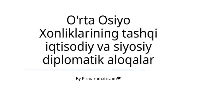 Markaziy Osiyo Xonliklarining Tashqi Iqtisodiy va Siyosiy Diplomatik Aloqalar 1