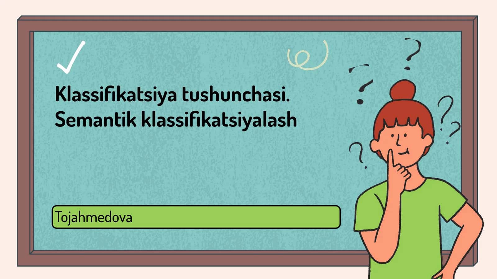 Klassifikatsiya tushunchasi. Semantik klassifikatsiyalash 1