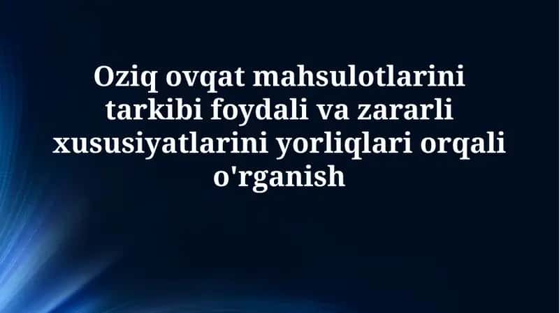 Oziq-ovqat yorliqlarining ahamiyati 1