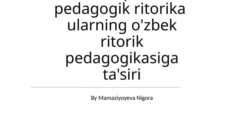 19-asrda G'arbiy Yevropada pedagogik ritorika ularning o'zbek ritorik pedagogikasiga ta'siri 1