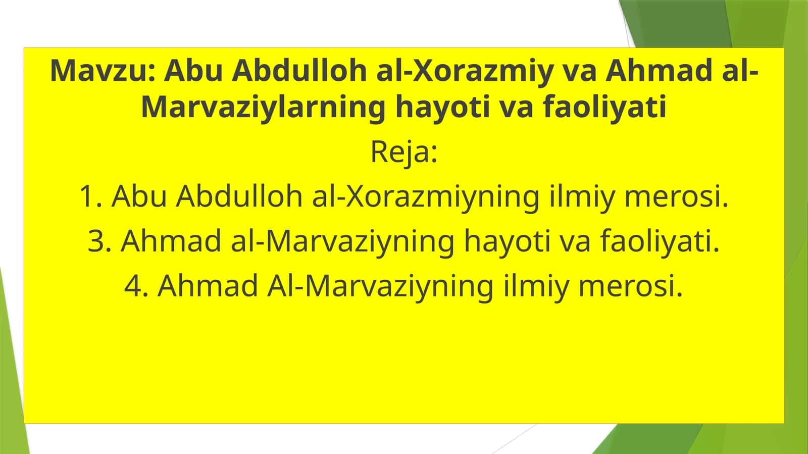 Abu Abdulloh al-Xorazmiy va Ahmad al-Marvaziylarning hayoti va faoliyati 1