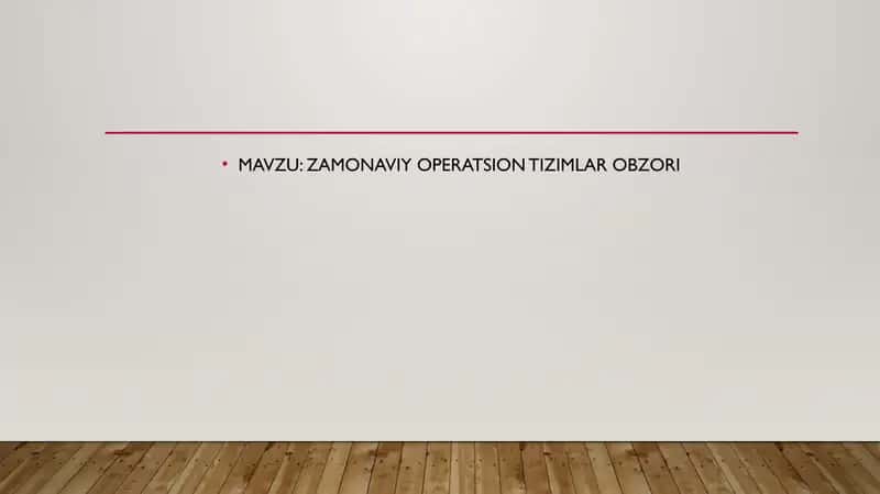 ZAMONAVIY OPERATSION TIZIMLAR OBZORI 1