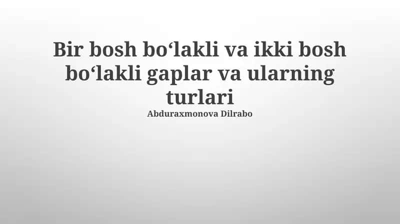 Bir Boʻlakli Gaplarning Turlari 1
