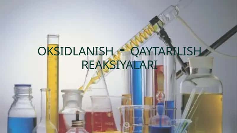 OKSIDLANISH-QAYTARILISH REAKSIYALARI 1