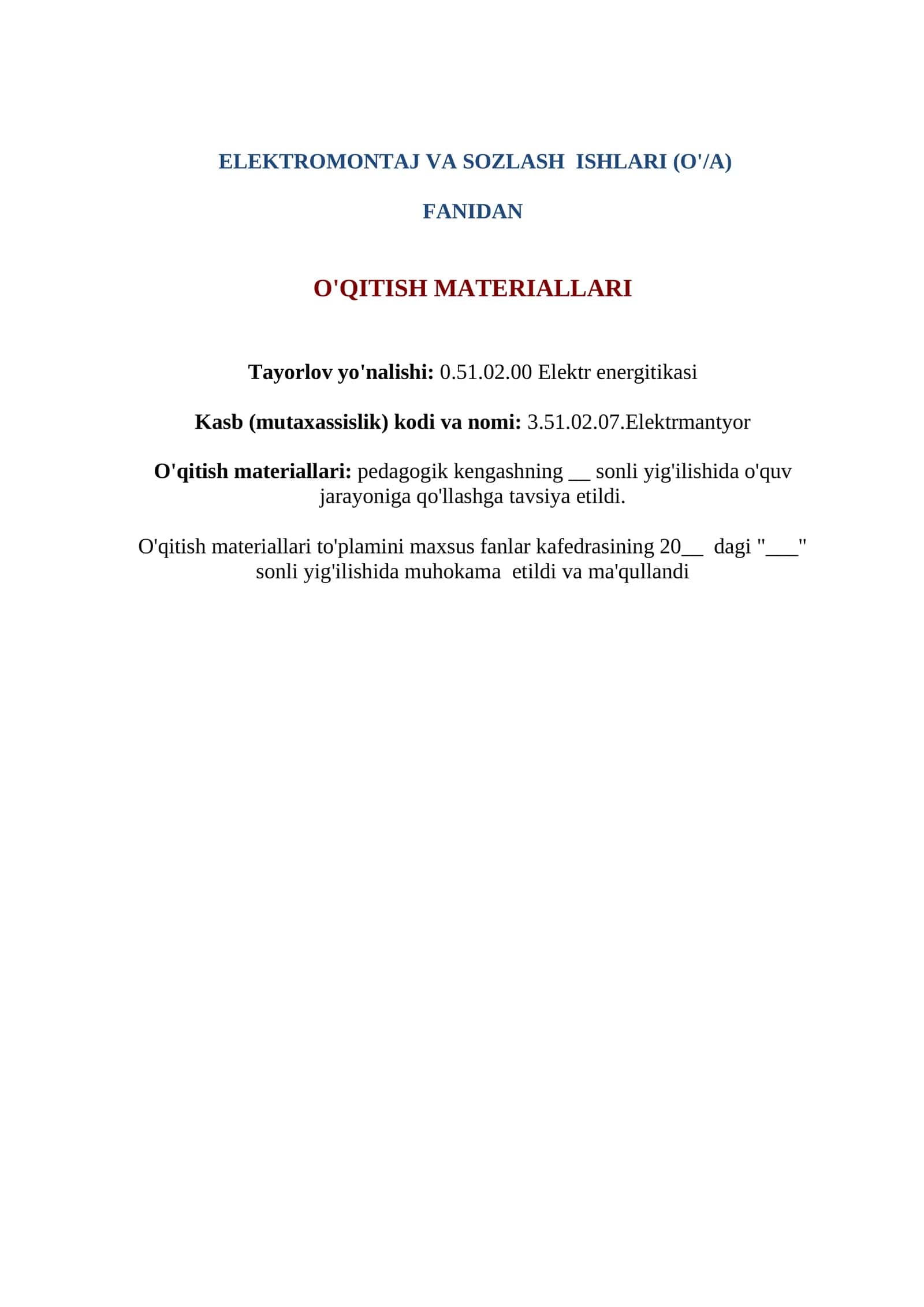 ELEKTROMONTAJ VA SOZLASH  ISHLARI (O'/A) FANIDAN O'QITISH MATERIALLARI 1