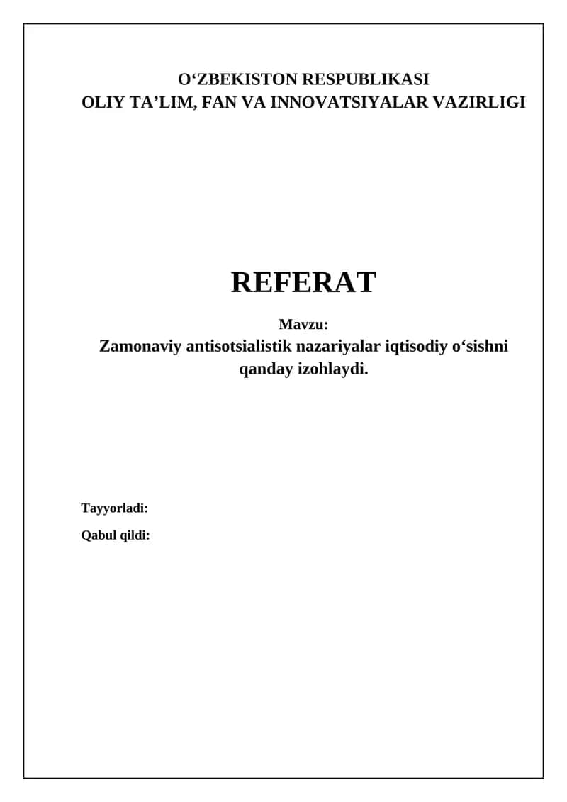 Zamonaviy antisotsialistik nazariyalar iqtisodiy oʻsishni qanday izohlaydi 1