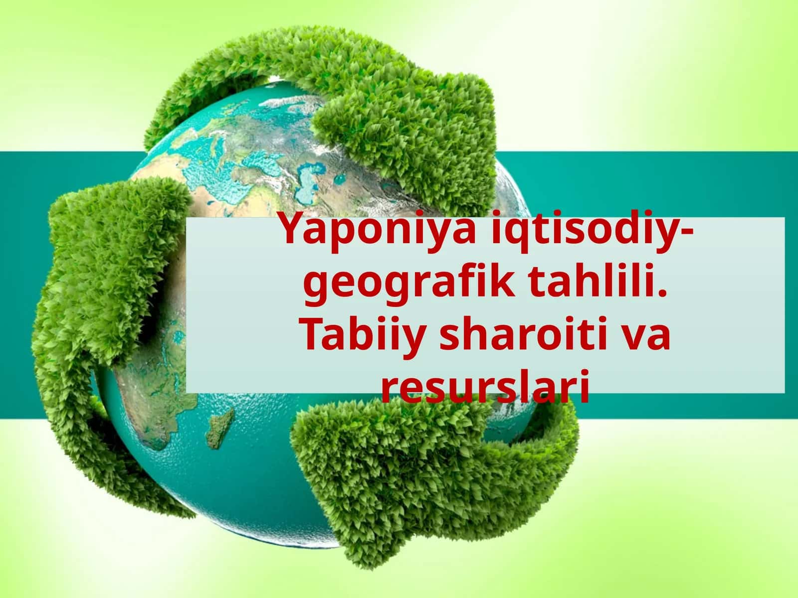 Yaponiya iqtisodiy-geografik tahlili.Tabiiy sharoiti va resurslari 1