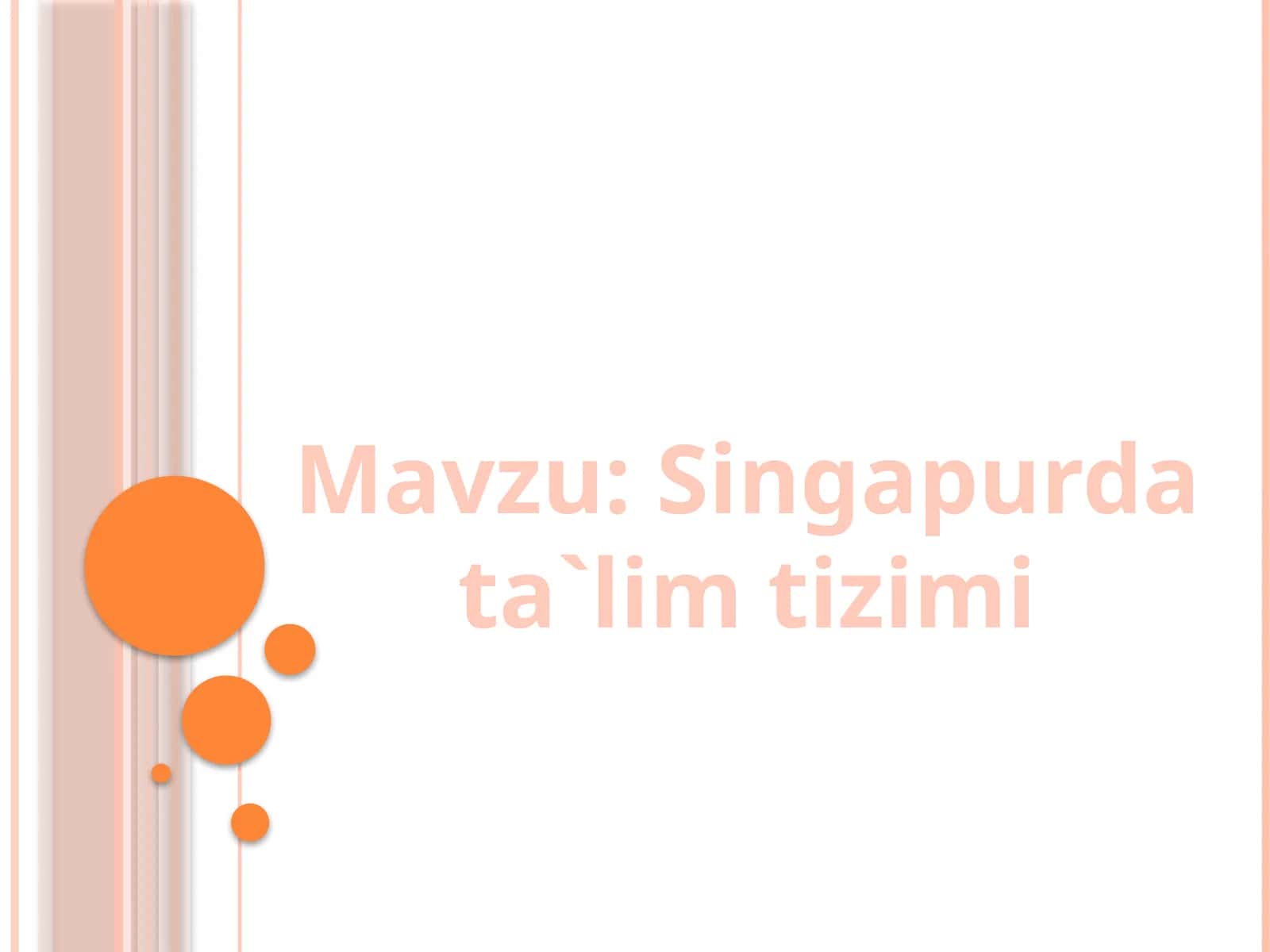 Singapurda Ta`lim Tizimi 1