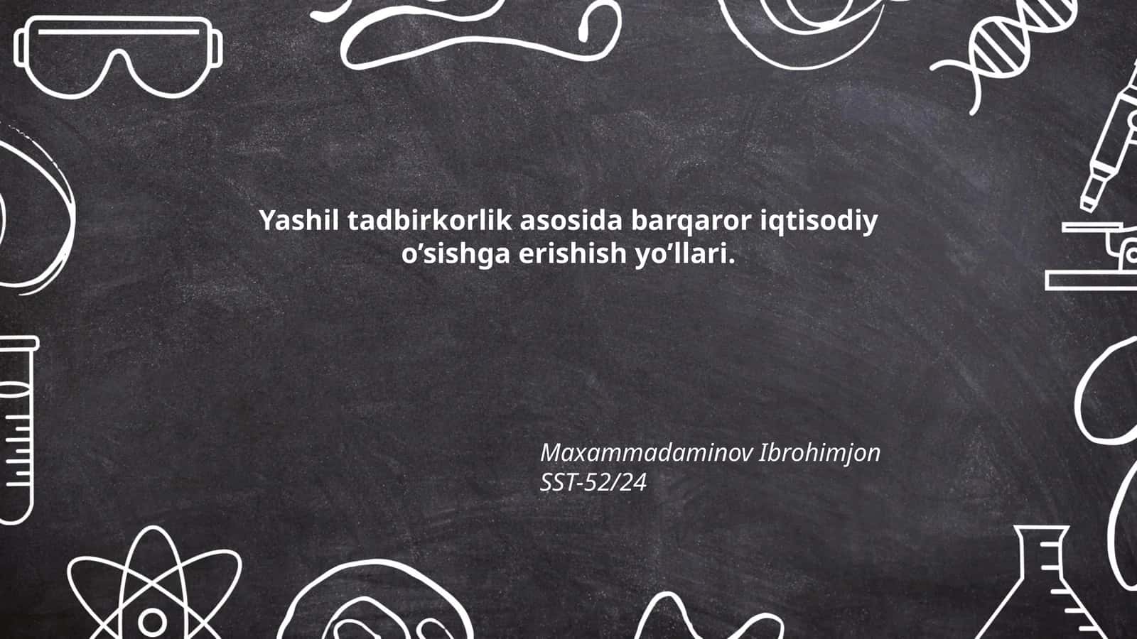 Yashil tadbirkorlik asosida barqaror iqtisodiy o’sishga erishish yo’llari 1