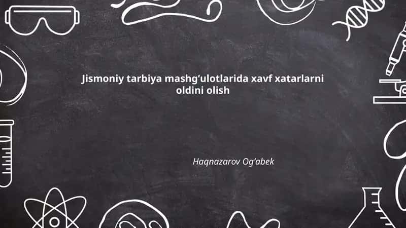 Mashgʻulot oldi xavf-xatarlarni baholash usullari 1