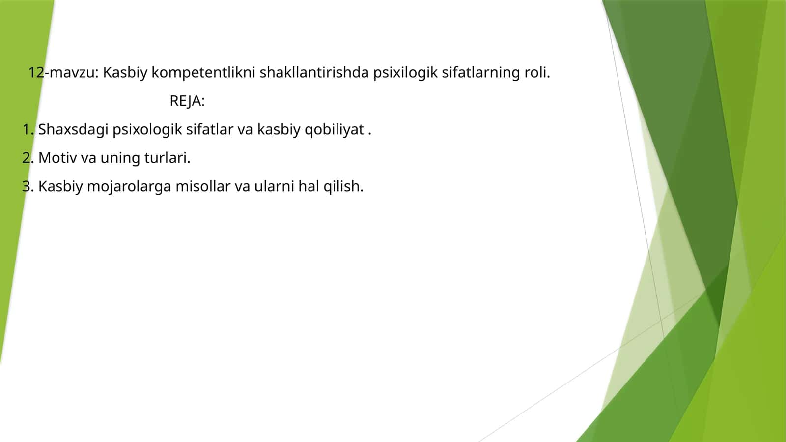 12-mavzu: Kasbiy kompetentlikni shakllantirishda psixilogik sifatlarning roli 1
