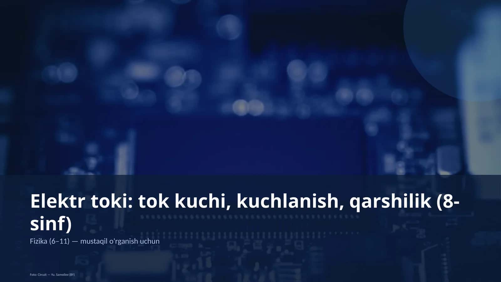 Elektr toki: tok kuchi, kuchlanish, qarshilik (8-sinf) 1