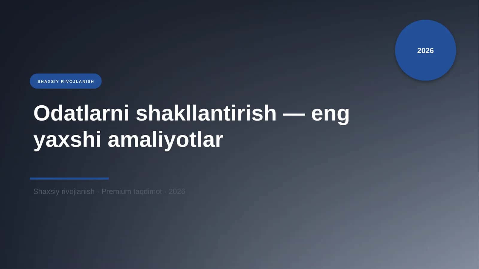 Odatlarni shakllantirish - eng yaxshi amaliyotlar 1