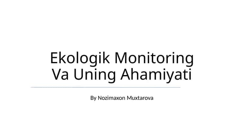 Ekologik Monitoring Va Uning Ahamiyati 1