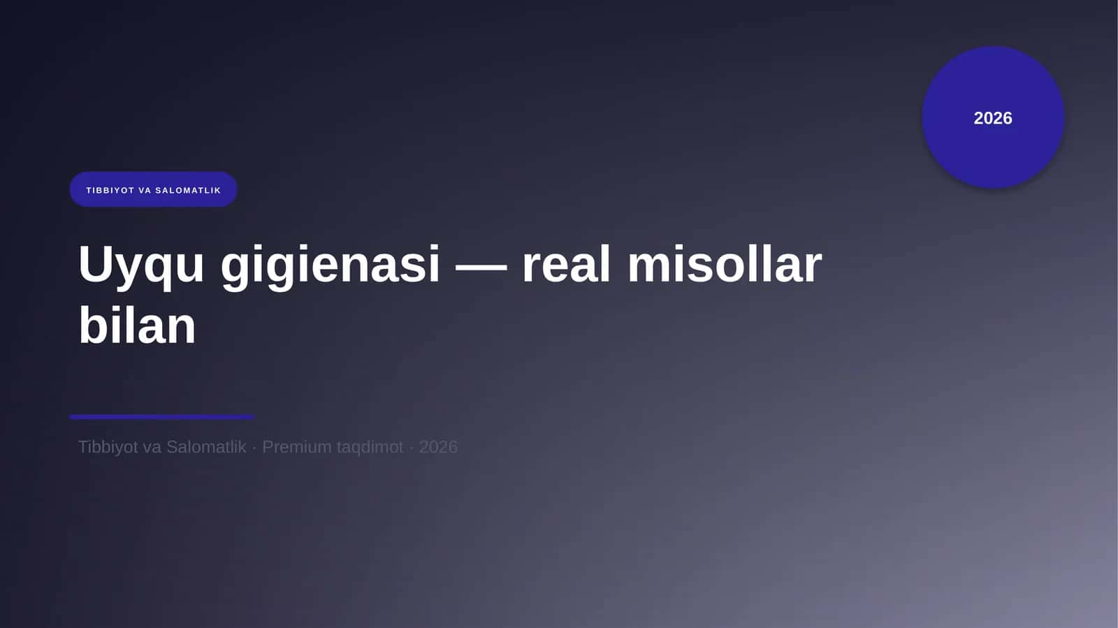 Uyqu gigienasi — real misollar bilan 1