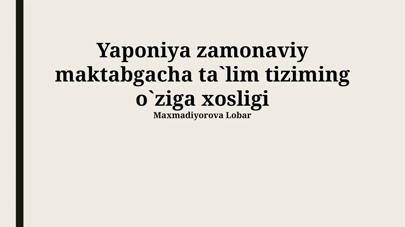 Yaponiya zamonaviy maktabgacha ta`lim tizimi 1