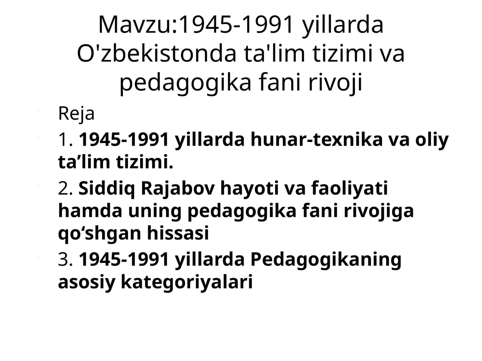 1945-1991 yillarda O'zbekistonda ta'lim tizimi va pedagogika fanining rivoji 1