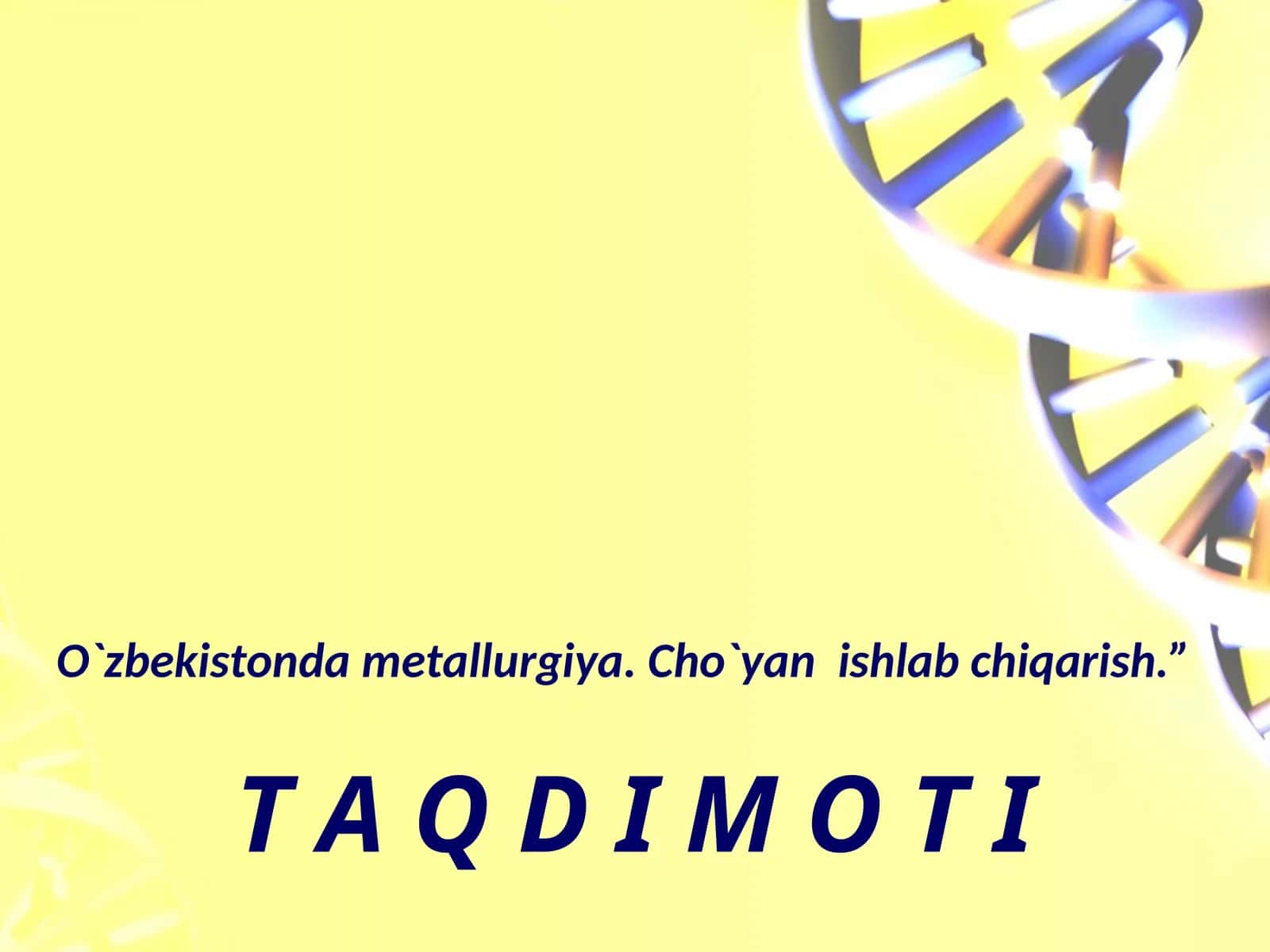 O`zbekistonda metallurgiya. Cho`yan ishlab chiqarish 1