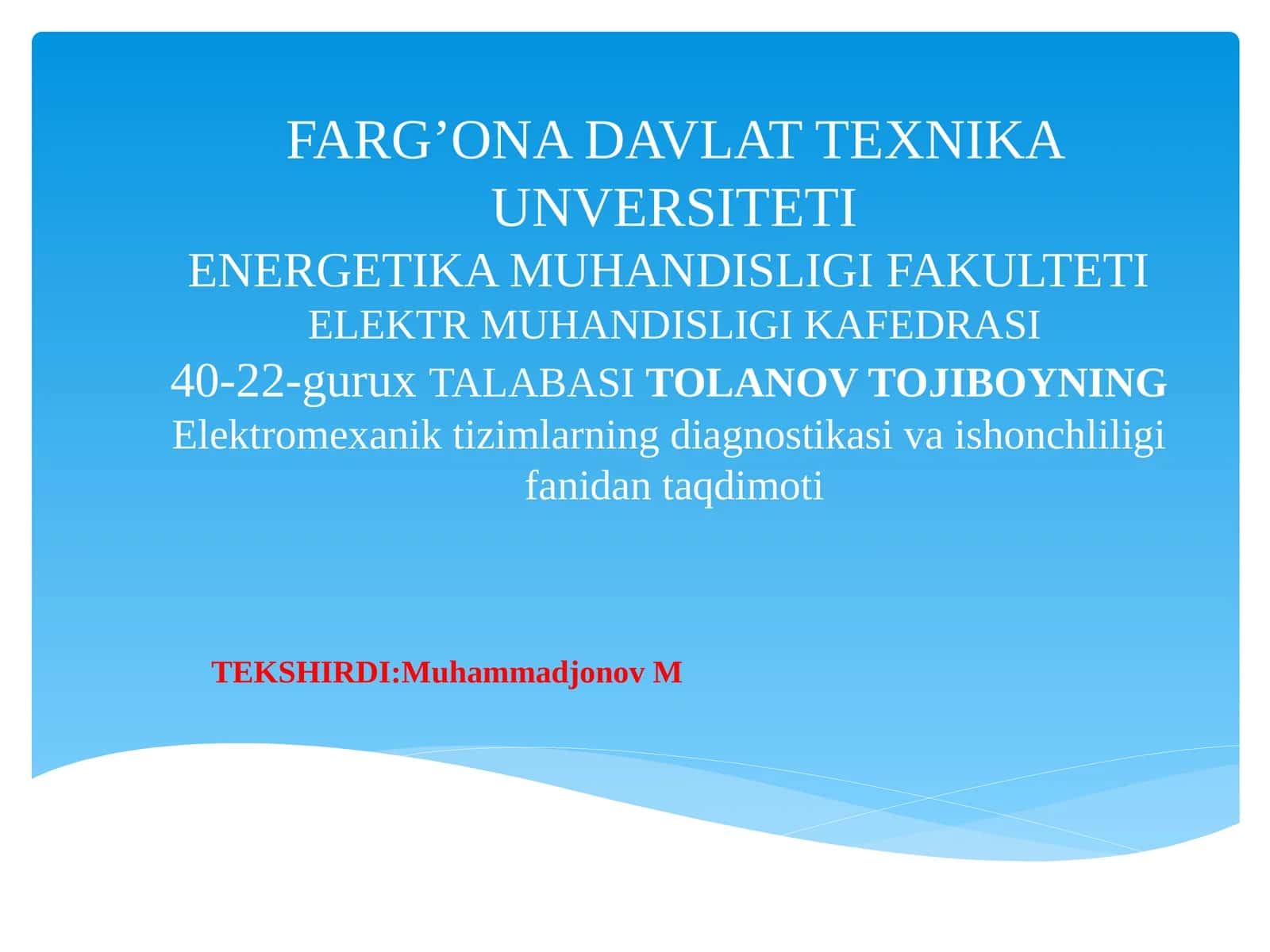 Elektromexanik tizimlarning diagnostikasi va ishonchliligifanidan taqdimoti 1