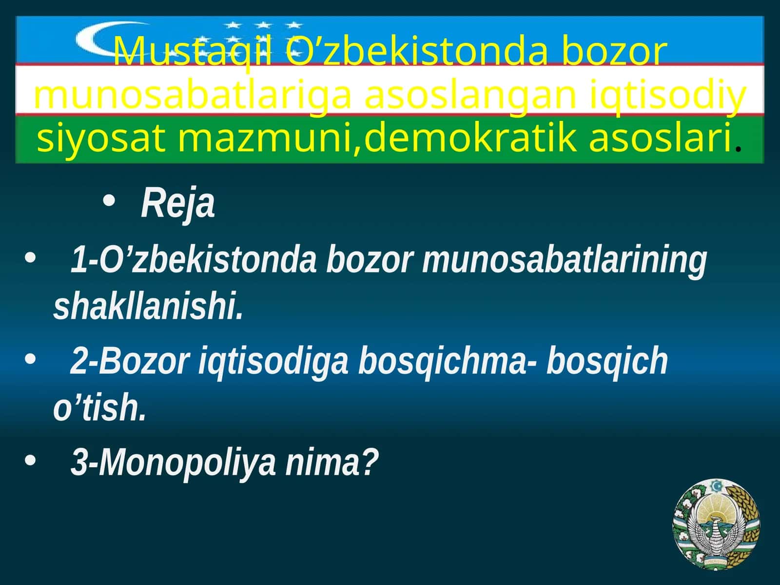 Mustaqil O’zbekistonda bozor munosabatlariga asoslangan iqtisodiy siyosat mazmuni,demokratik asoslari 1