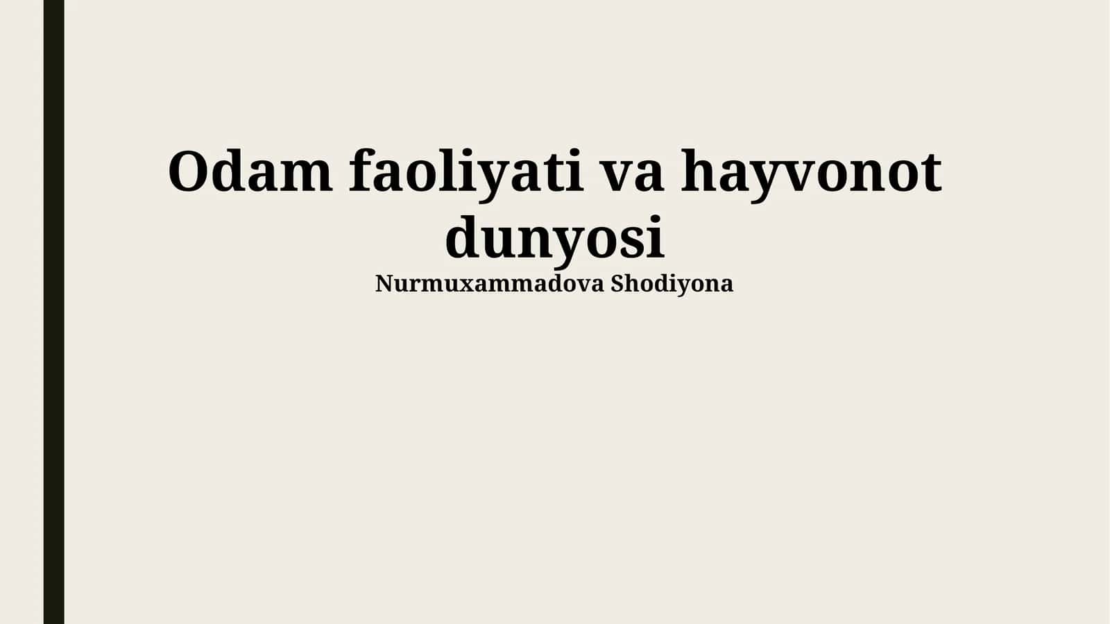Odam faoliyati va hayvonot dunyosi 1