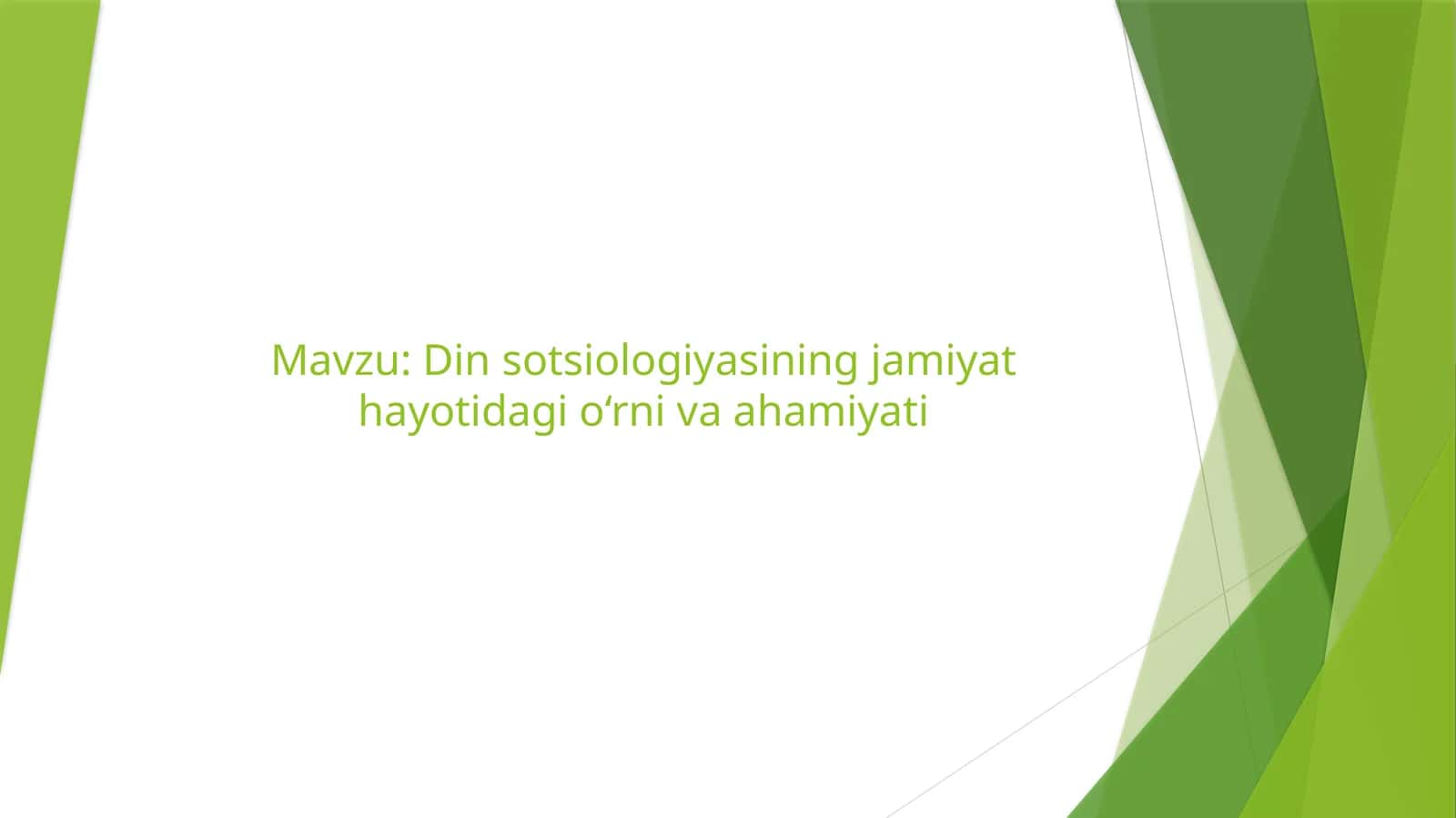 Din sotsiologiyasining jamiyat hayotidagi o‘rni va ahamiyati 1