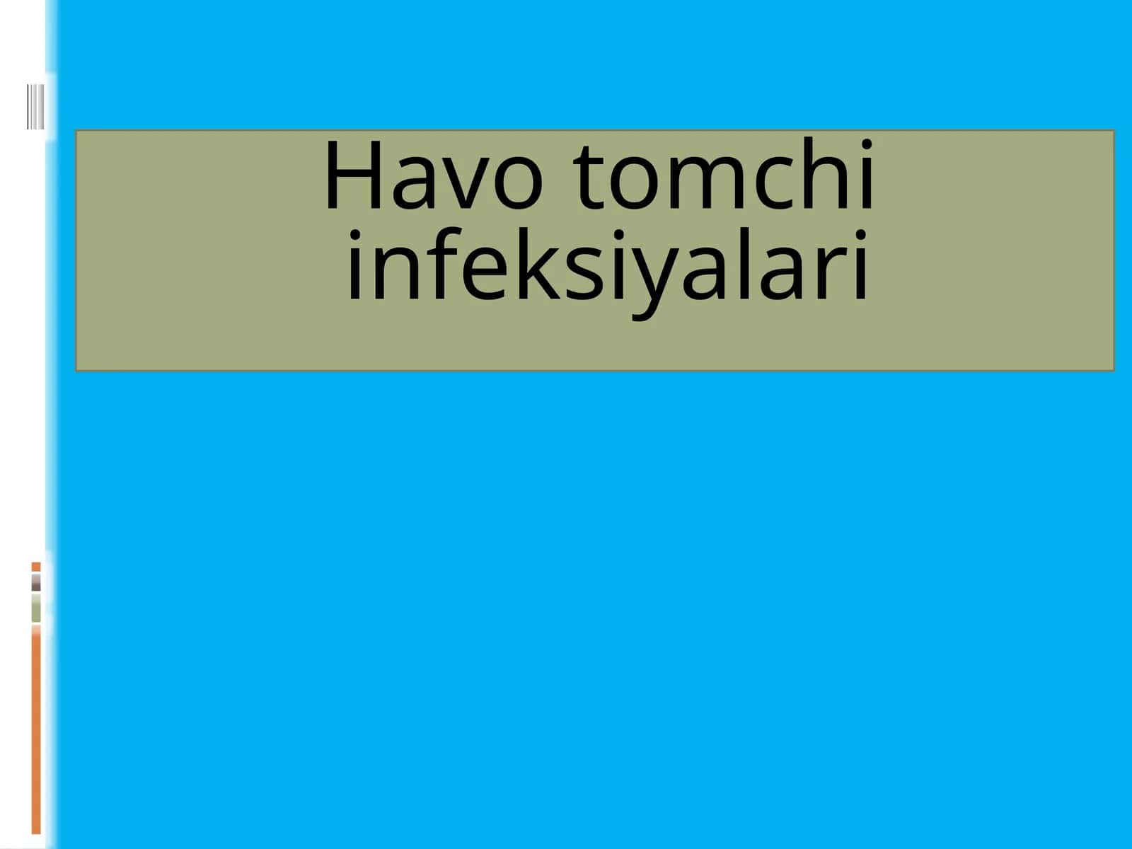 Havo tomchi infeksiyalari 1