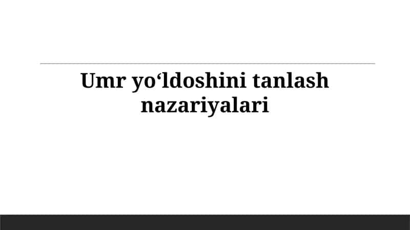 Umr yoʻldoshinitanlashnazariyalari 1